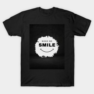 Make me smile T-Shirt